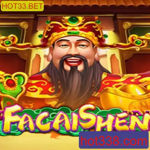 Descubra o Fascinante Jogo FaCaiShen no HOT33.BET